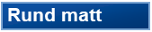 rund_matt_button1